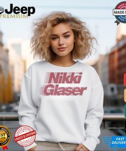 Awesome Nikki glaser motion shirt