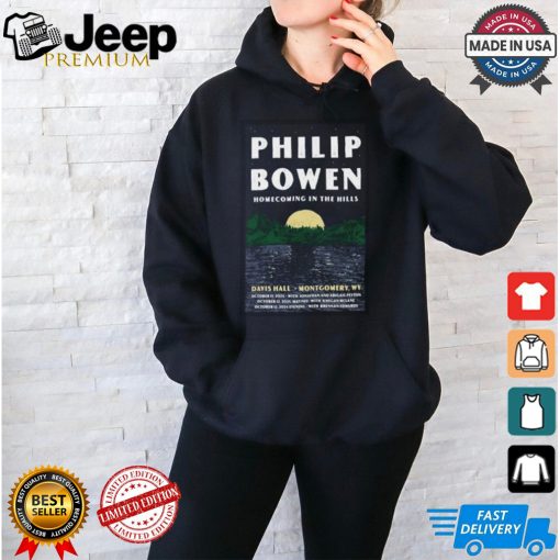 Awesome Philip bowen in davis hall montgomery wv october 11 12 2024 artist poster shirt