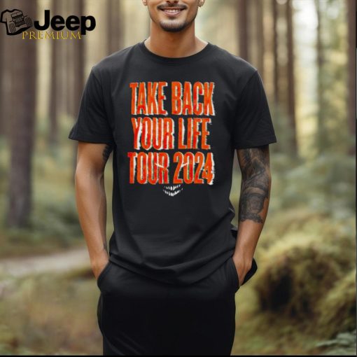 Awesome Take back your life tour 2024 shirt