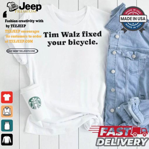 Awesome Tim Walz Fixed Your Bicycle Shirt