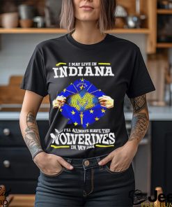 Awesome i may live in Indiana but I’ll always have the Wolverines in my DNA shirt