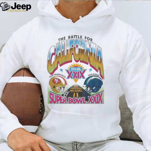Awesome the Battle for california Super Bowl XXIX San Francisco Vs San Diego shirt
