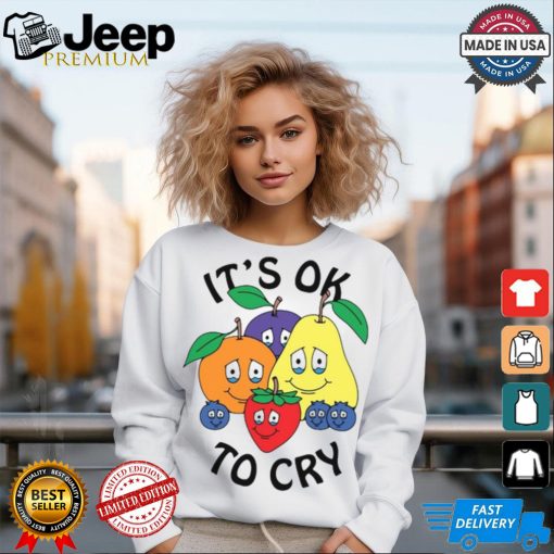 Azzecca Fruits It’s Ok To Cry Shirt