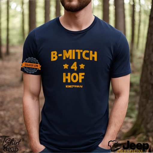 B Mitch 4 HOF 2024 t shirt