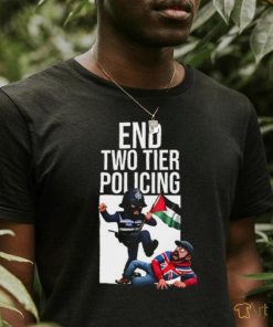 End Two Tier Policing Shirt