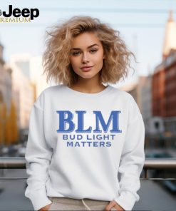 BLM Bud Light Matters Shirt