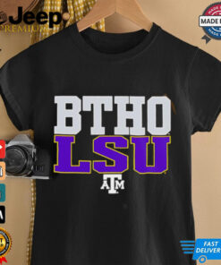 BTHO LSU Texas A&M Aggies shirt