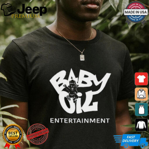 Baby Oil Entertainment Tee Shirt