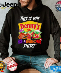 Baby Yoda Denny’s This Is My Hallothanksmas Shirt