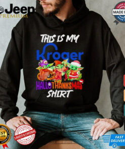 Baby Yoda Kroger This Is My Hallothanksmas Shirt