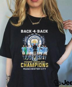 Back 4 Back Premier League 2024 Champions Manchester City T Shirt