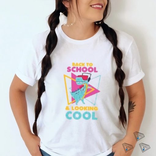 Back to School and Looking Cool T Shirt