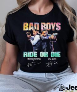 Bad Boys Ride Or Die Martin Lawrence And Will Smith Signatures shirt