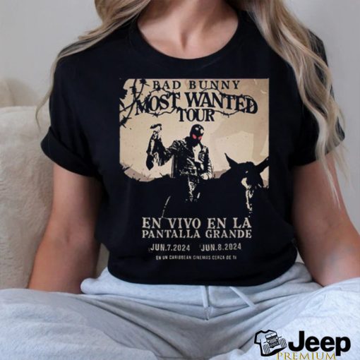 Bad Bunny Tour 2024 Most Wanted Tour En Vivo En La Panralla Grande On June 7 8 At Caribbean Cinemas Unisex T Shirt