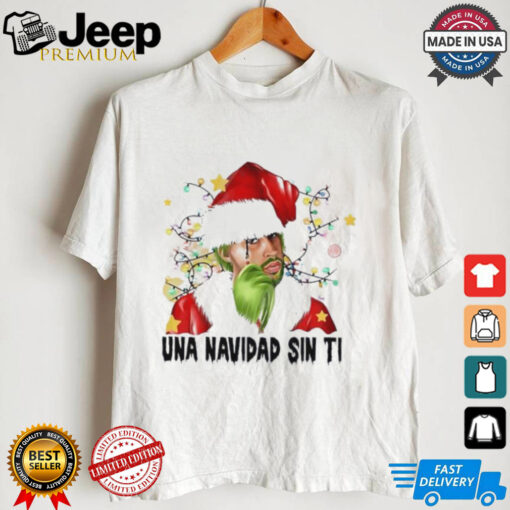 Bad Bunny Una Navidad Sin Ti Santa No Soy Merry Christmas shirt