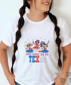 Bad girls go to Texas shirt