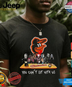 Baltimore Orioles MLB Horror Movies Halloween You Can’t Sit With Us 2024 Shirt