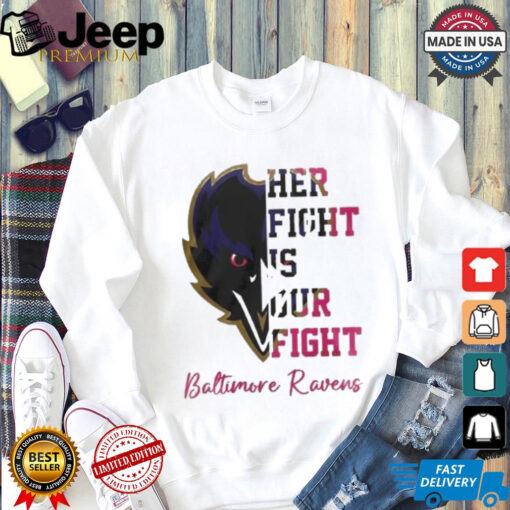 Baltimore Ravens Her Fight Is Our Fight Tackle Cancer 2024 T shirt