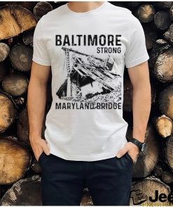 Baltimore Strong Maryland Bridge Vintage Shirt