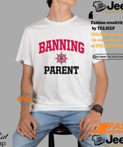 Banning Pilots Parent Shirt