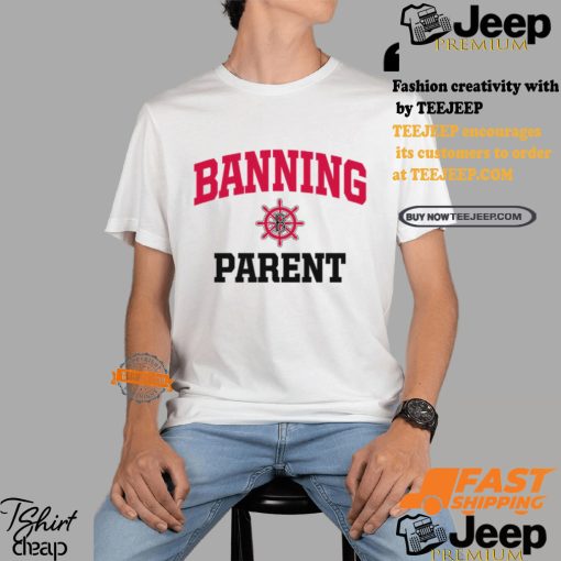 Banning Pilots Parent Shirt