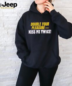 Banter Baby Store Double Your Pleasure Kiss Me Twice T Shirts