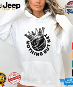 Basketball King nothing but net shirt