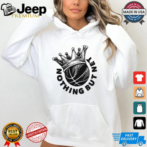 Basketball King nothing but net shirt