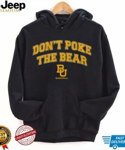 Baylor Bears don’t poke the bear shirt