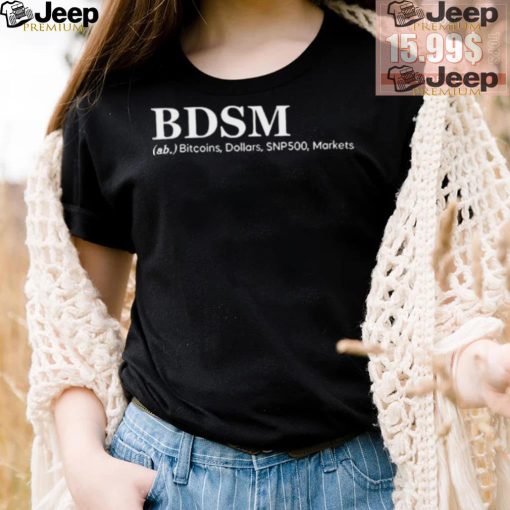 Bdsm Ab Bitcoins Dollars Snp500 Markets shirt