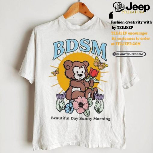 Bdsm Beautiful Days Sunny Mornings Shirt