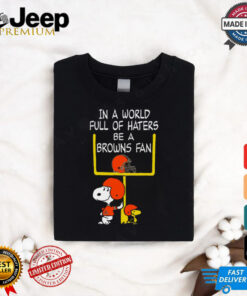 Be A Browns Fan Cleveland Browns x Snoopy Mashup Shirts