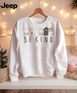 Be Kind Asl Sign Language Kindness Cat Paws Finger Signs T Shirt