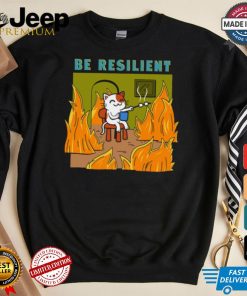 Be Resilient shirt