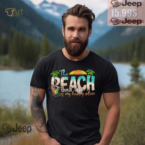 Beach is My Happy Place T shirt