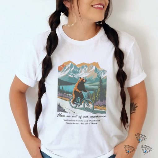 Bear ride bicycle have an out of car experience shirt