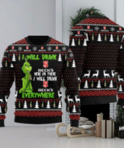 Beck Grinch Will Drink Everywhere Ugly Sweater