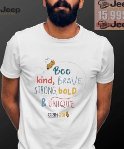 Bee kind brave strong bold and unique shirt