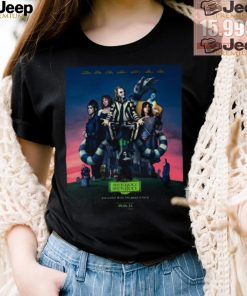 Beetlejuice 2 Poster the ghost with the most is back 9 06 2024 shirt