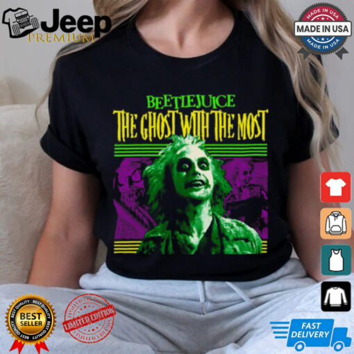 Beetlejuice the ghost with the most T Shirt