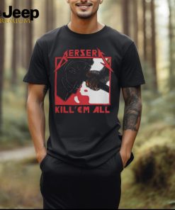 Berserk Chains Shop Us Kill Em All Shirt