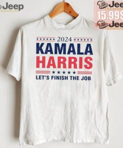 Best 2024 kamala harris let’s finish the job shirt