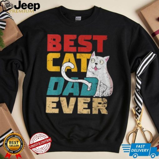 Best Cat Dad Ever Cat Dad Cat Lover Father Day Vintage T Shirt