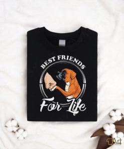 Best Friends For Life Funny Boxer Dog Shirt