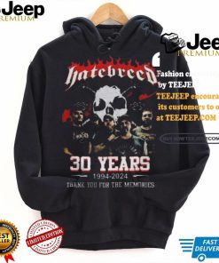 Best Hatebreed 30 years 1994 2024 thank you for the memories shirt