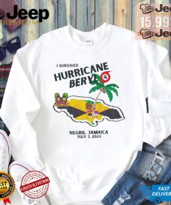 Best I survived hurricane beryl jamaica vacation shirt