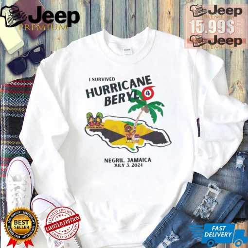 Best I survived hurricane beryl jamaica vacation shirt