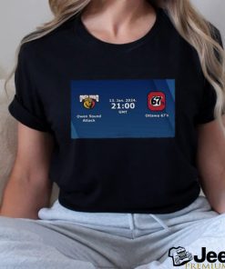 Best Ottawa 67s VS Owen Sound Attack OHL Jan 13 2024 hockey shirt