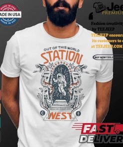 Best Out Of This World Station West Shirt