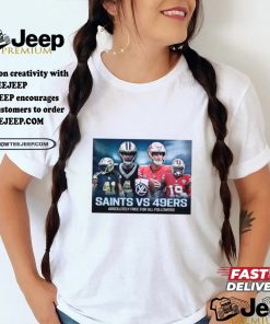 Best Saints Vs 49ers Absolutely Free For All Followers Free Pick T shirt